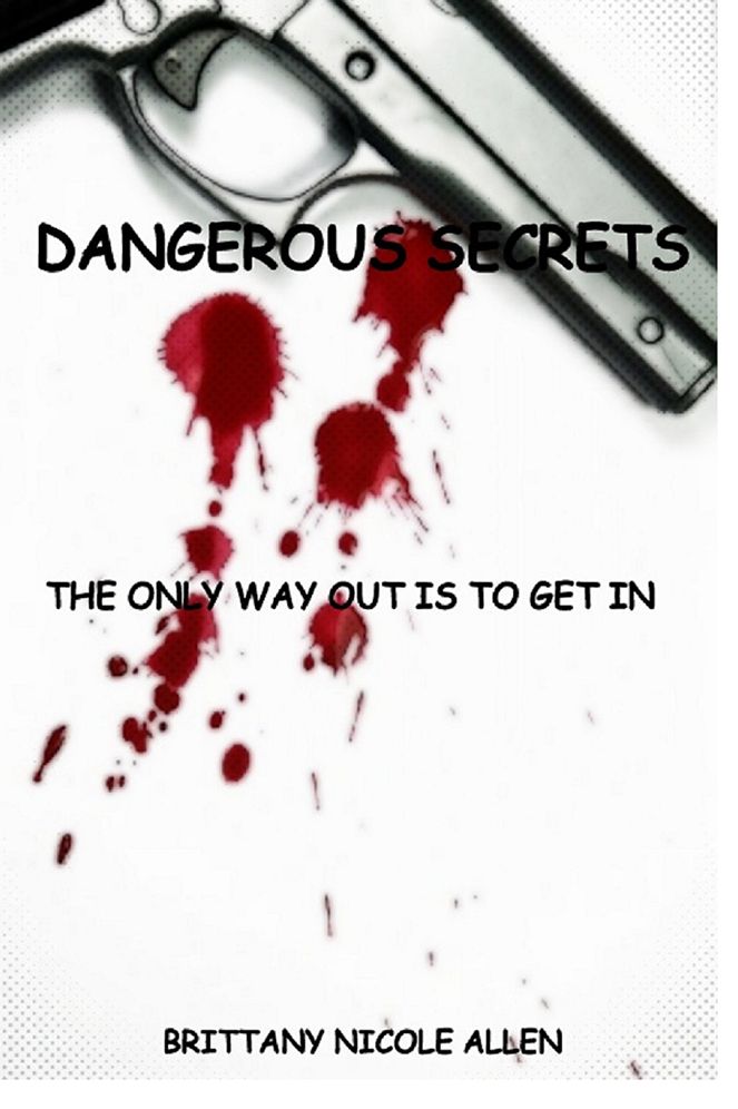 Dangerous Secrets: The Only Way Out Is To Get In