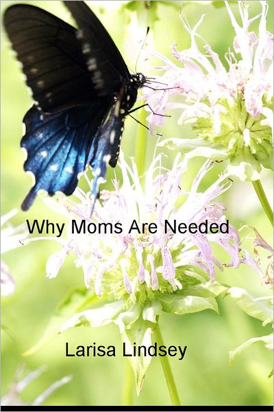 Why Moms Are Needed