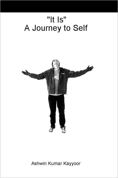 "It Is": A Journey to Self