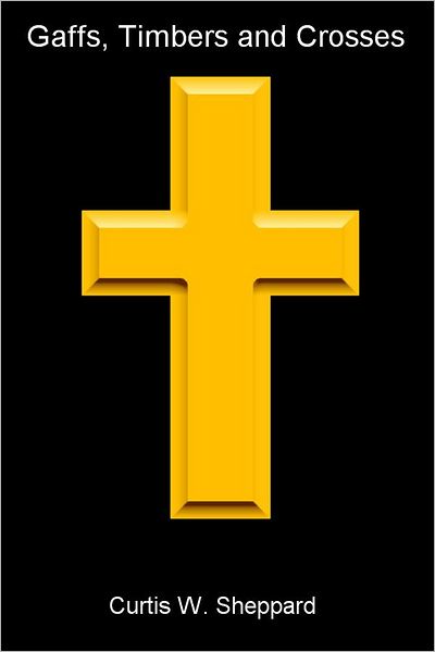 Gaffs, Timbers and Crosses: A History of the Anglican Church in Spaniard's Bay 1895-1959