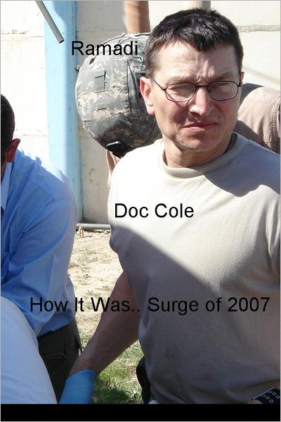 Ramadi: How It Was Surge of 2007
