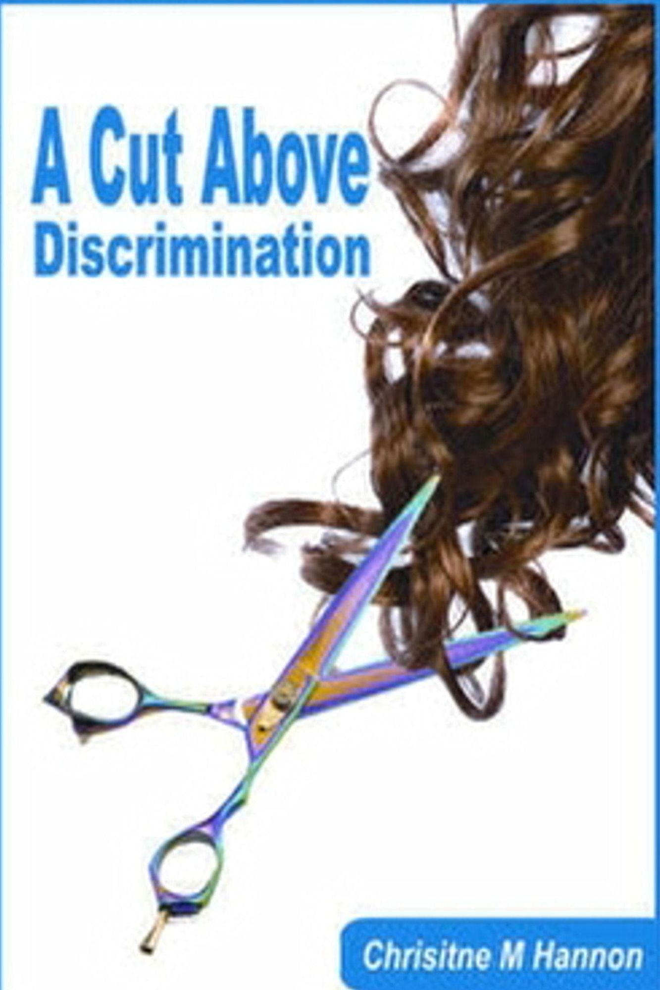 A Cut Above Discrimination: Winning the Fight One Haircut at a Time