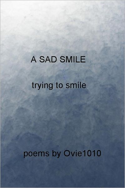 A Sad Smile: trying to smile