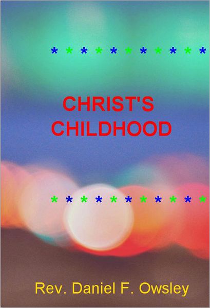 Christ's Historical Childhood