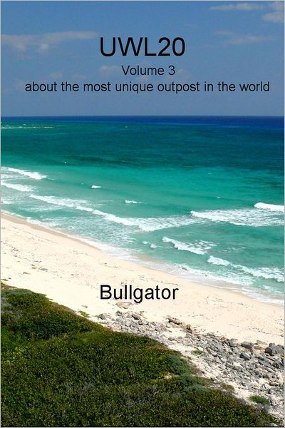 UWL20: Volume 3 about the most unique outpost in the world