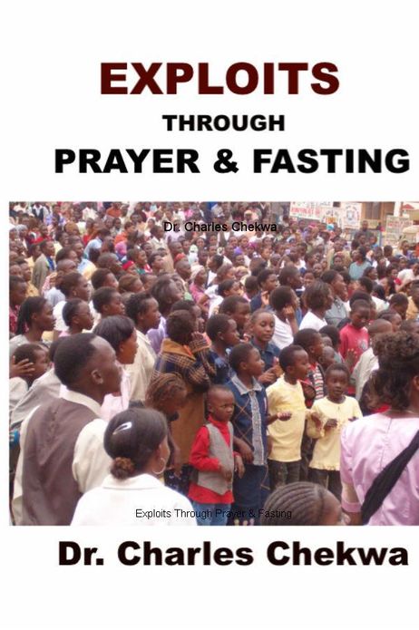 Exploits Through Prayer & Fasting