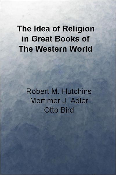 The Idea of Religion in Great Books of The Western World