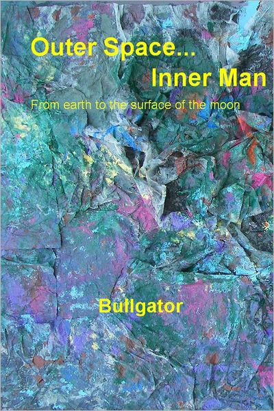 Outer Space... Inner Man: From earth to the surface of the moon