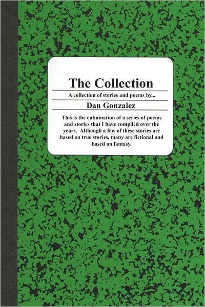 The Collection: A Collection of Short Stories