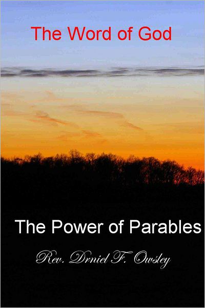 The Power of Parables: The Word of God