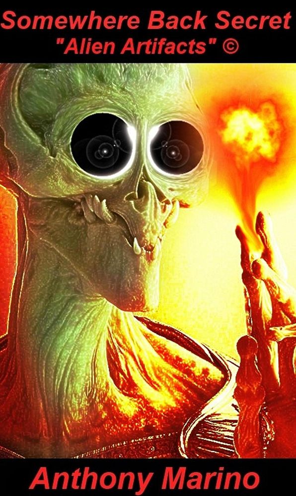 Somewhere Back Secret: Alien Artifacts