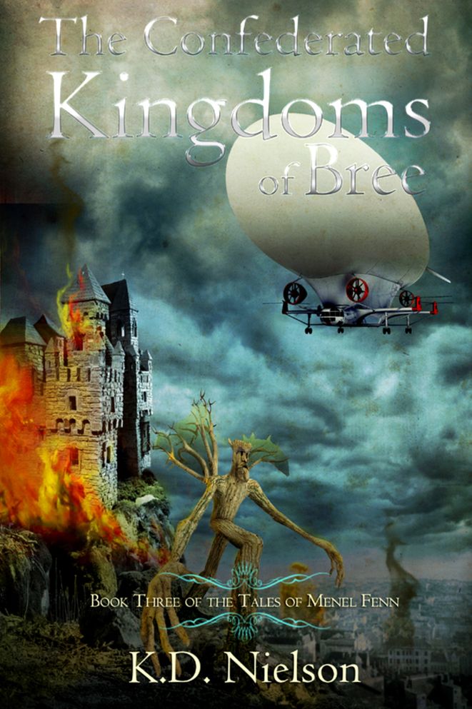 The Confederated Kingdoms of Bree: Book Three of the Tales of Menel Fenn