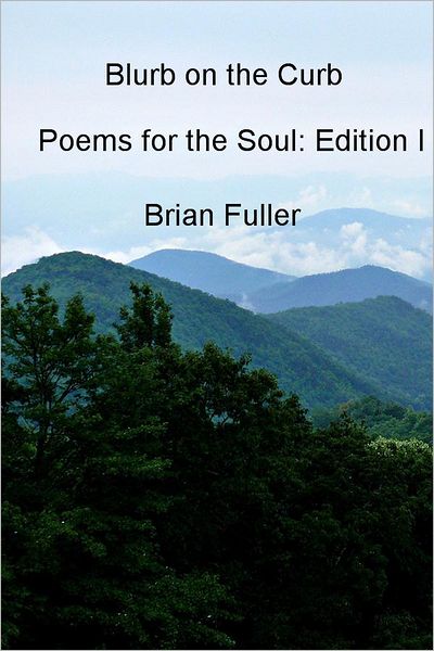 Blurb on the Curb: Poems for the Soul: Edition I