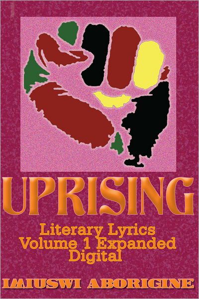 Uprising Literary Lyrics Volume 1 Expanded: Digital