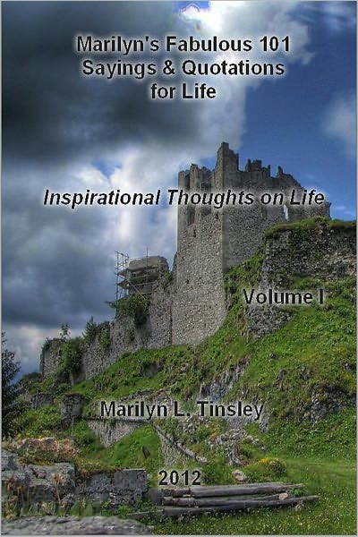 Marilyn's Fabulous 101 Sayings & Quotations for Life: Inspirational Thoughts on Life