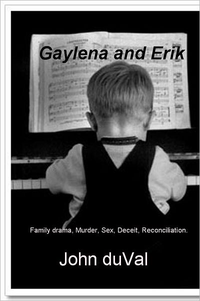 Gaylena and Erik: Family drama, Murder, Sex, Deceit, Reconciliation.