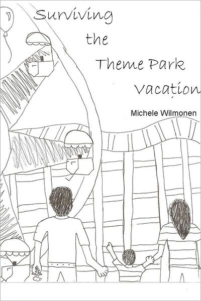 Surviving the Theme Park Vacation