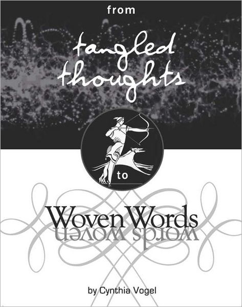 from Tangled Thoughts to Woven Words
