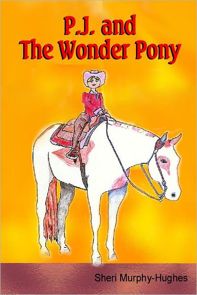 P.J. and The Wonder Pony