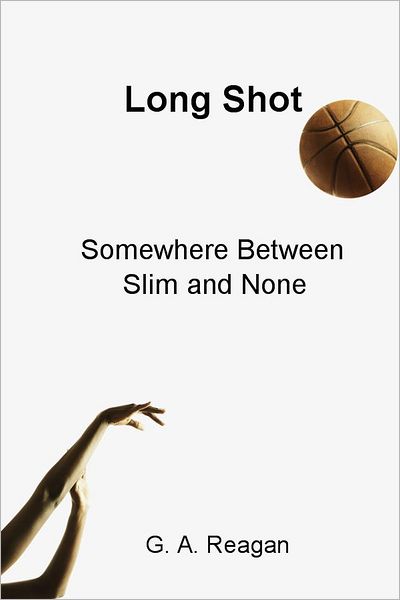 Long Shot: Somewhere Between Slim and None