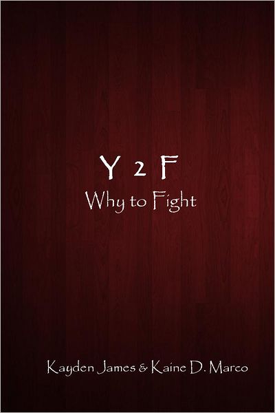 Y 2 F: Why to Fight