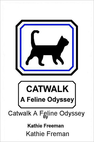 Catwalk A Feline Odyssey