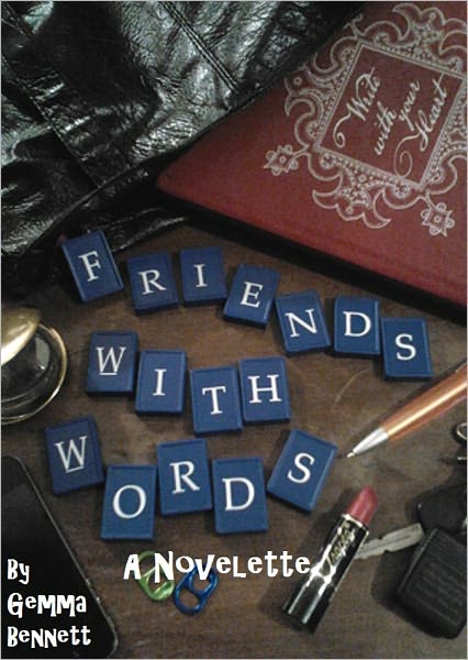 Friends With Words: A Novelette