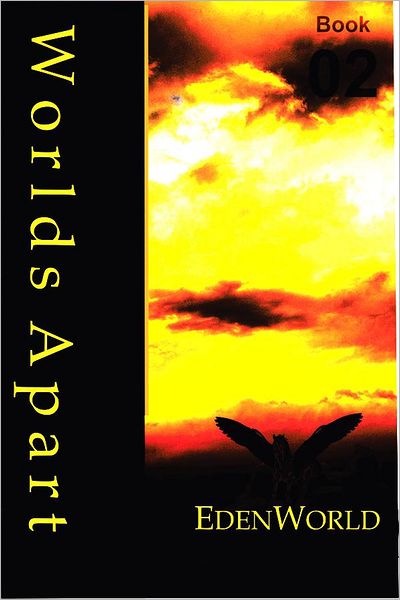 Worlds Apart Book 02 - EdenWorld: Have Fun, Don't Die