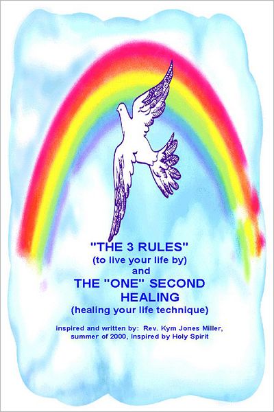 The 3 Rules: To Live Your Life By