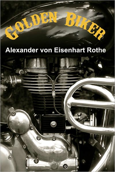 Golden Biker: a road-movie-novel-adventure in India