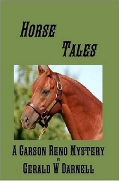 Horse Tales: Carson Reno Mystery Series