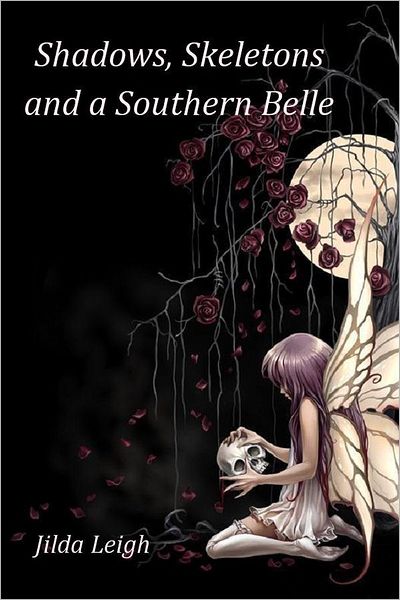 Shadows, Skeletons and a Southern Belle