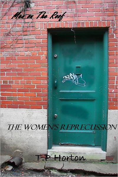 Men on The Roof: The Women's Reprecussion