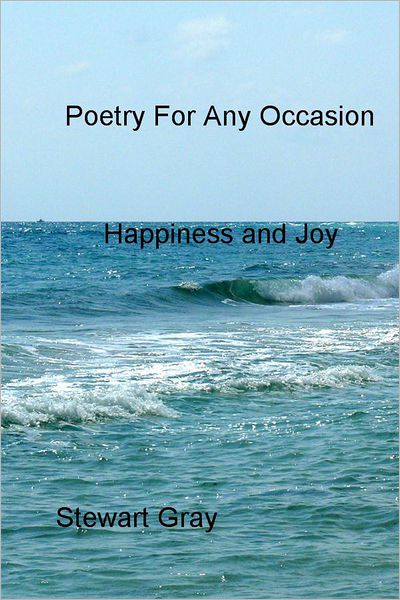 Poetry For Any Occasion: Happiness and Joy