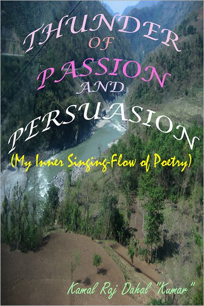 Thunder of Passion and Persuasion: My Inner Singing-Flow of Poetry