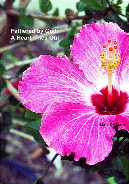 Fathered by God: A Heart Cries Out