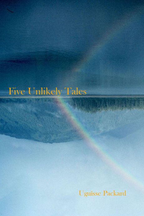 Five Unlikely Tales