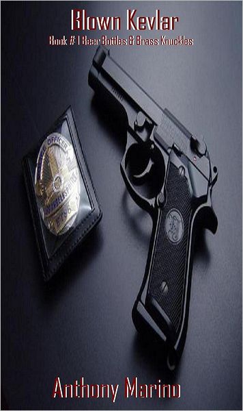 Blown Kevlar Book # 1: Beer Bottles & Brass Knuckles
