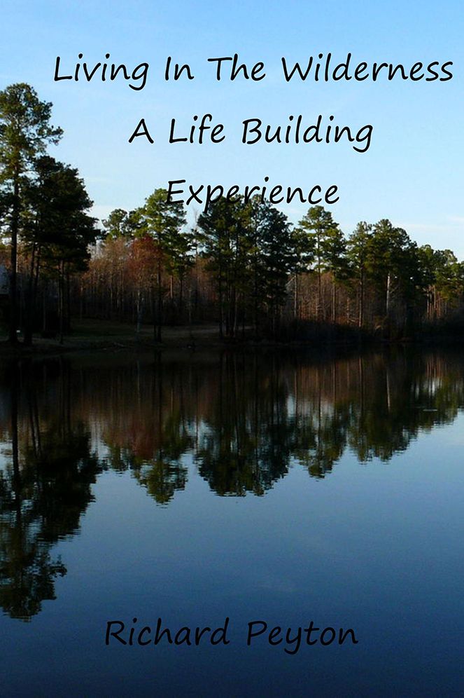 Living In The Wilderness: A Life Building Experience