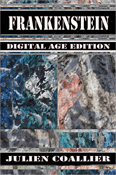 Frankenstein: Digital Age Edition