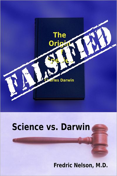 Falsified: Science vs. Darwin