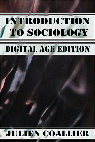 Introduction to Sociology: Digital Age Edition