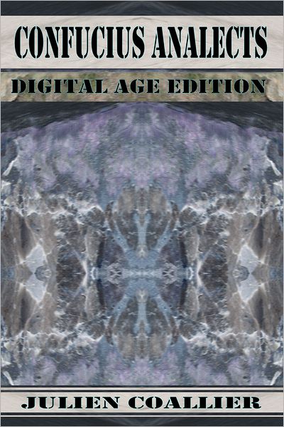 Confucius Analects: Digital Age Edition