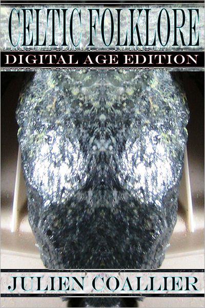 Celtic Folklore: Digital Age Edition