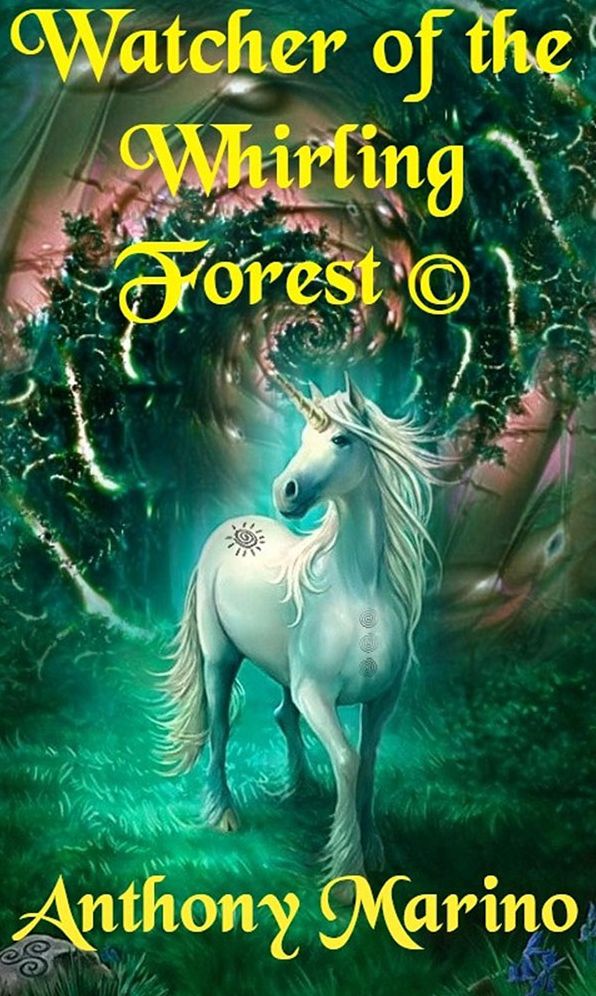 Watchers of the Whirling Forest: The Unicorn Series