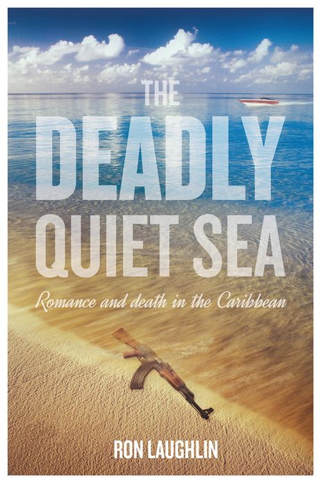 The Deadly Quiet Sea