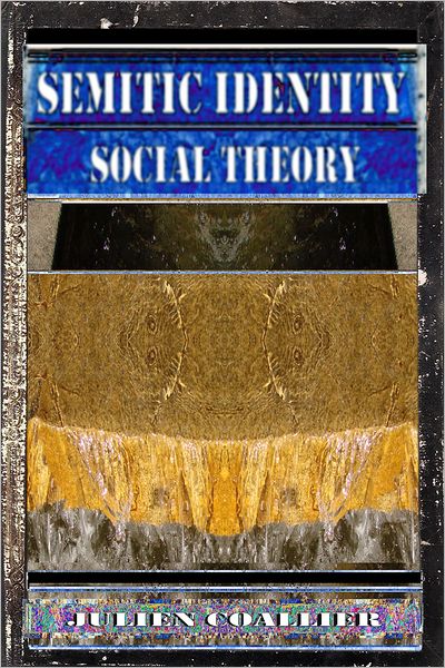 Semitic Identity: Social Theory