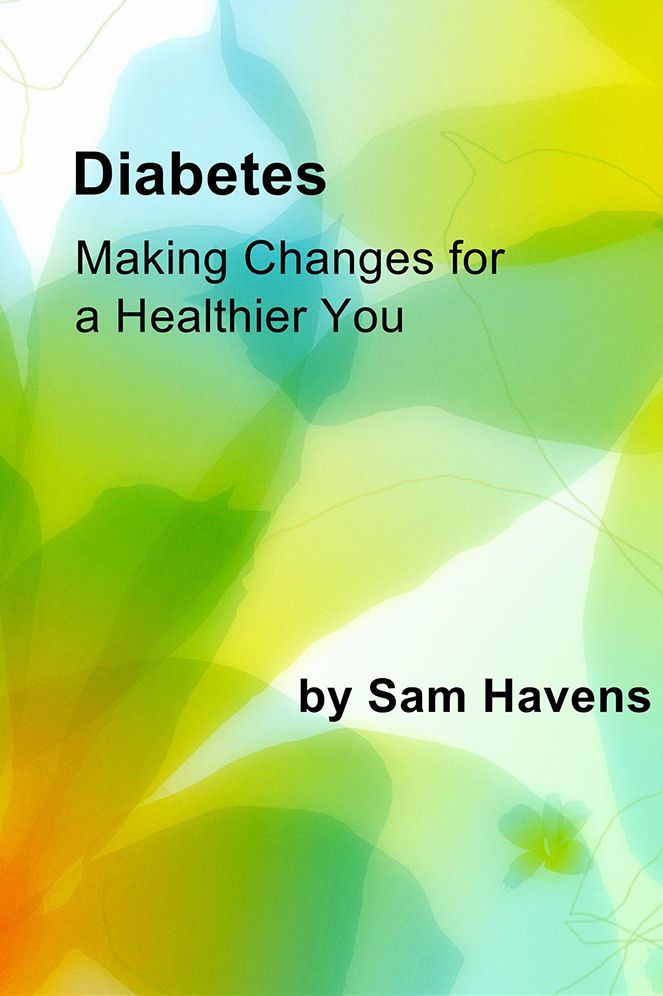 Diabetes: Making Changes for a Healthier You