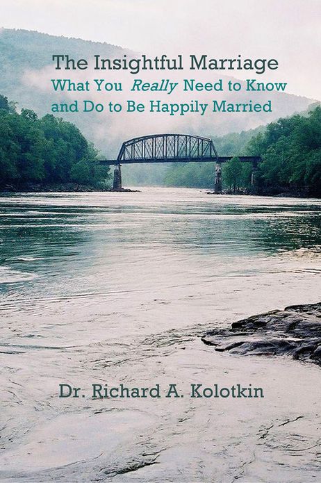 The Insightful Marriage: What You Really Need to Know and Do to Be Happily Married