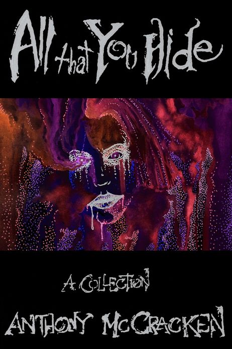 All That You Hide: A Collection